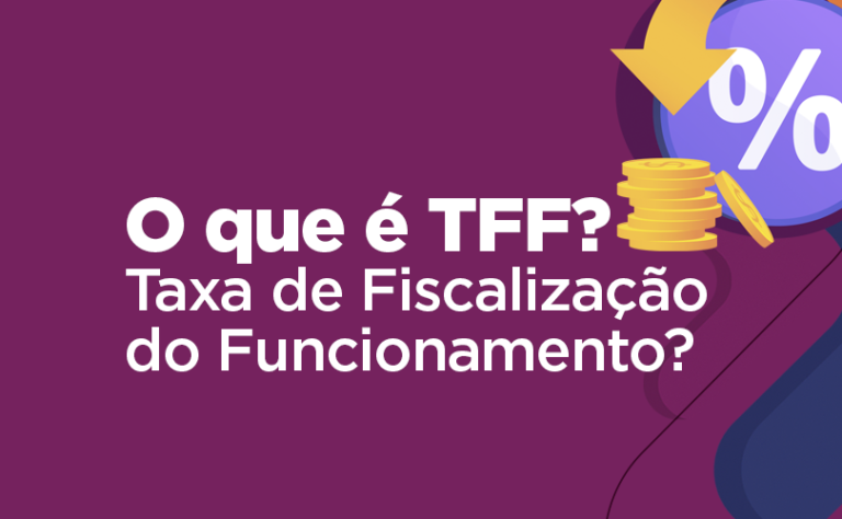 O Que Tff Saiba Como Funciona A Taxa De Fiscaliza O De Funcionamento Em Salvador E Lauro De